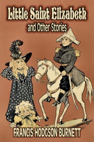 Little Saint Elizabeth and Other Stories [ePUB]